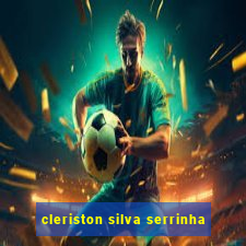 cleriston silva serrinha